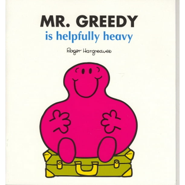 Mr. Greedy is Helpfully Heavy - Walmart.com - Walmart.com