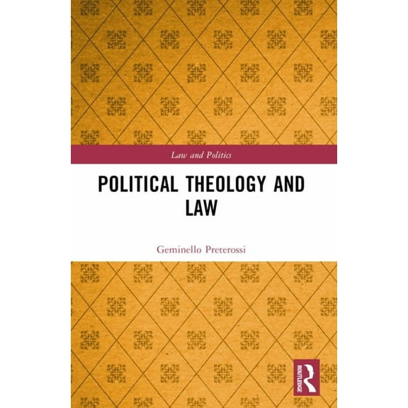 Law and Politics Political Theology and Law, (Paperback)