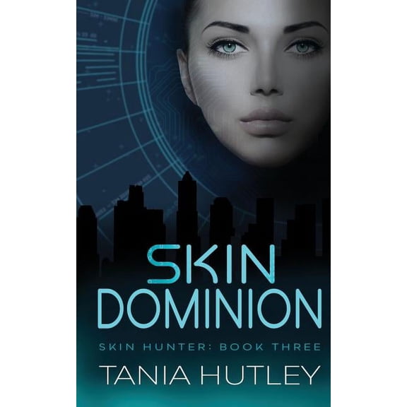 Skin Hunter Skin Dominion, Book 3, (Paperback)
