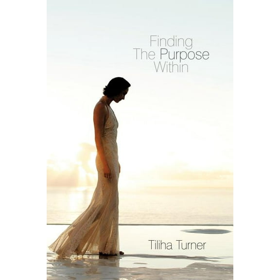 Finding The Purpose Within (Paperback)