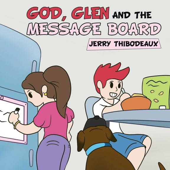 God, Glen and the Message Board, (Paperback)