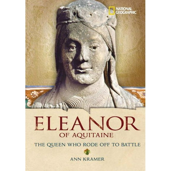 World History Biographies: Eleanor of Aquitaine : The Queen Who Rode off to Battle 9780792258957 Used / Pre-owned