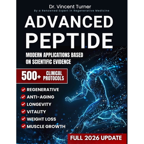 Advanced Peptide Therapeutics For Physicians: Modern Applications Based on Scientific Evidence Protocols, Dosages, and I, (Paperback)