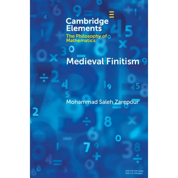 Elements in the Philosophy of Mathematic Medieval Finitism, (Paperback)