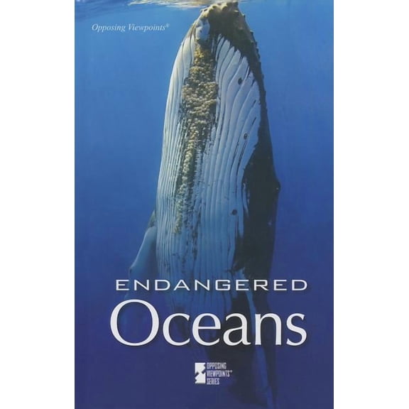Opposing Viewpoints Endangered Oceans, (Paperback)