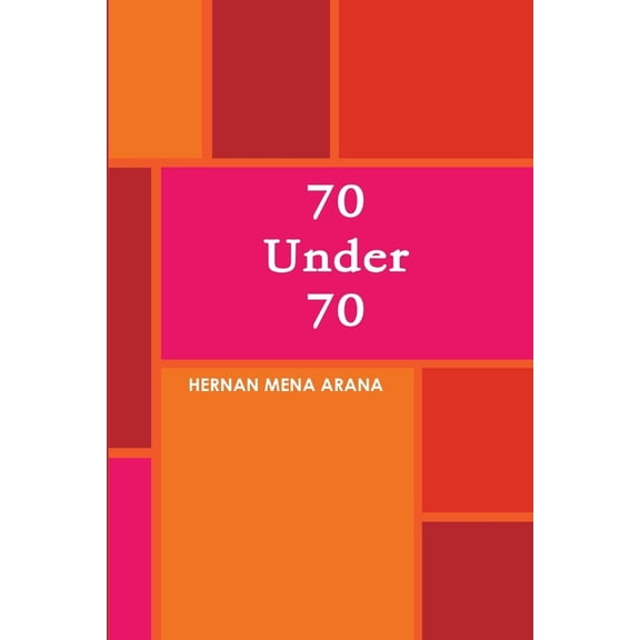 70 Under 70, (Paperback)