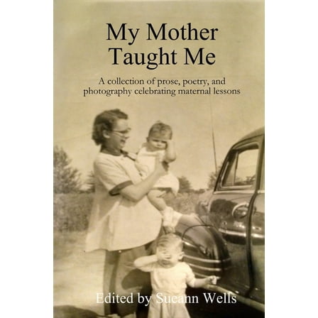 My Mother Taught Me (Paperback)