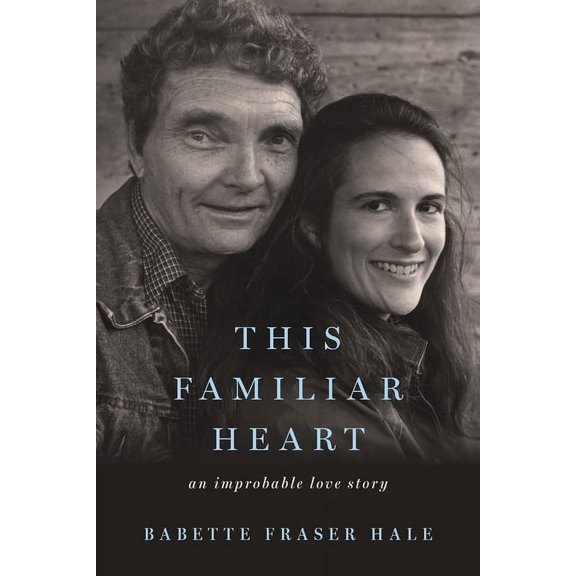 This Familiar Heart: An Improbable Love Story, (Paperback)