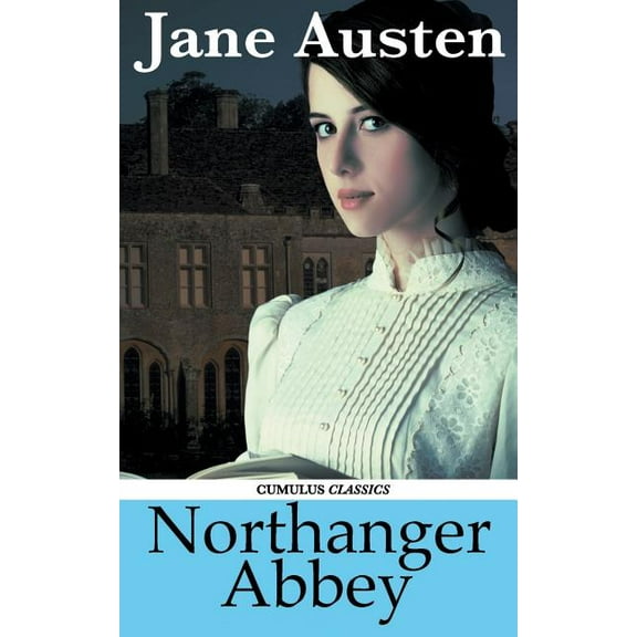 Northanger Abbey (Cumulus Classics), (Paperback)