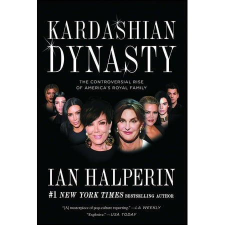Kardashian Family Christmas Kardashian Dynasty : The Controversial Rise of America's Royal Family ()