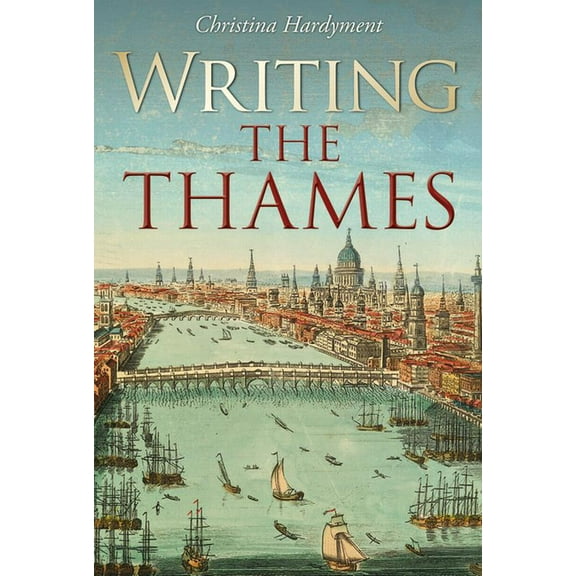 Writing the Thames (Hardcover)