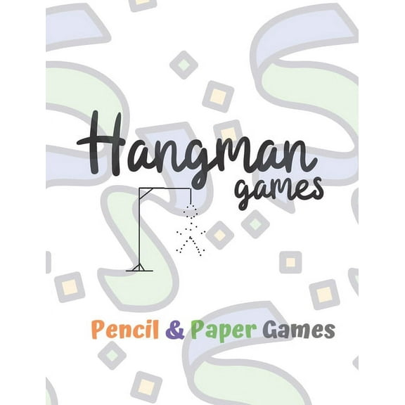 Hangman Games: Puzzels --Paper & Pencil Games: 2 Player Activity Book Hangman -- Fun Activities for Family Time