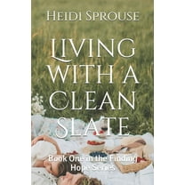 Living with a Clean Slate: Book One in the Finding Hope Series (Paperback)