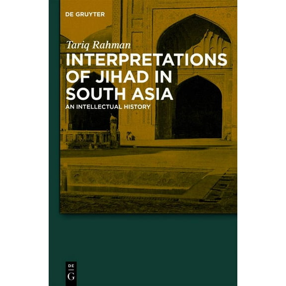 Interpretations of Jihad in South Asia: An Intellectual History, (Hardcover)