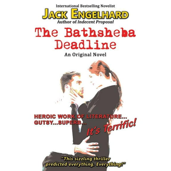 The Bathsheba Deadline: An Original Novel (Paperback) by Jack Engelhard
