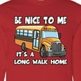 thumbnail image 4 of Inktastic School Bus Driver Be Nice Long Sleeve T-Shirt, 4 of 5