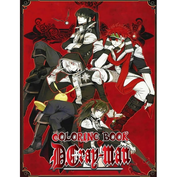 D Gray Man Coloring Book For Adults And For Kids High Quality The Best 30 High Quality Illustrations Paperback Walmart Com D Gray Man Coloring Book For Adults And For Kids High Quality The Best 30 High Quality Illustrations Paperback Walmart Com