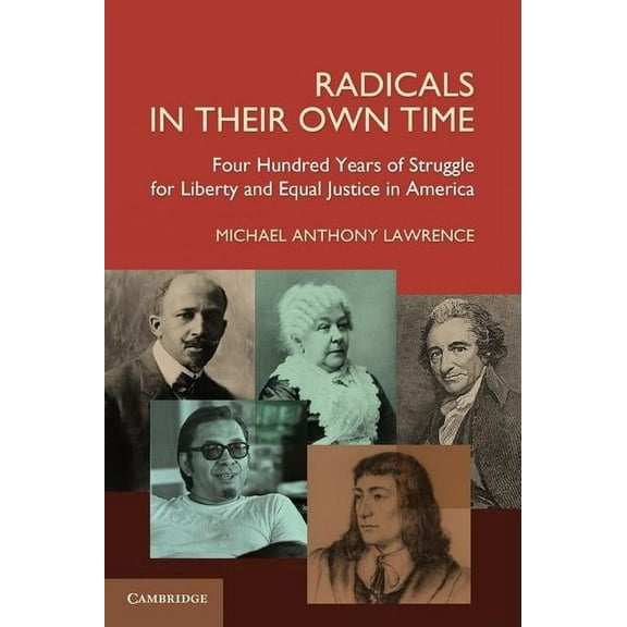 Radicals in Their Own Time, (Paperback)