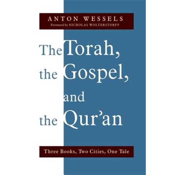 Pre-Owned The Torah, the Gospel, and the Qur'an: Three Books, Two Cities, One Tale Paperback