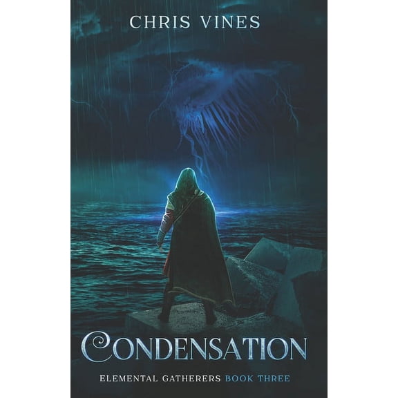 Elemental Gatherers: Condensation (Series #3) (Paperback)