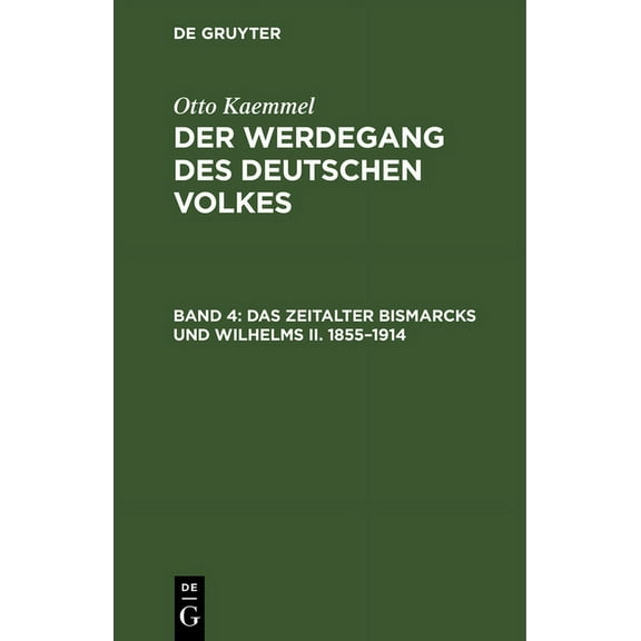 Das Zeitalter Bismarcks Und Wilhelms II. 1855-1914, (Hardcover)