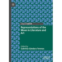 Representations of the Moon in Literature and Art, (Hardcover)