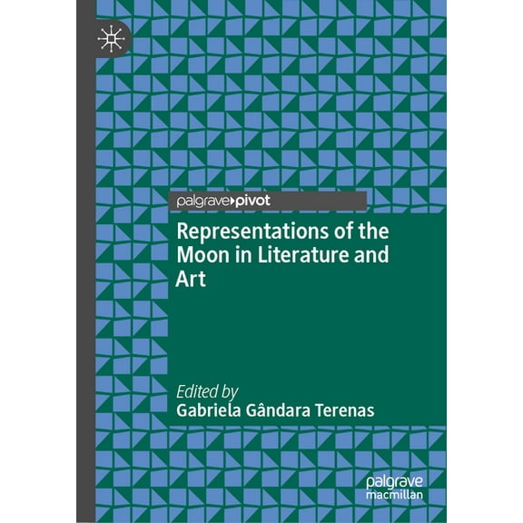 Representations of the Moon in Literature and Art, (Hardcover)