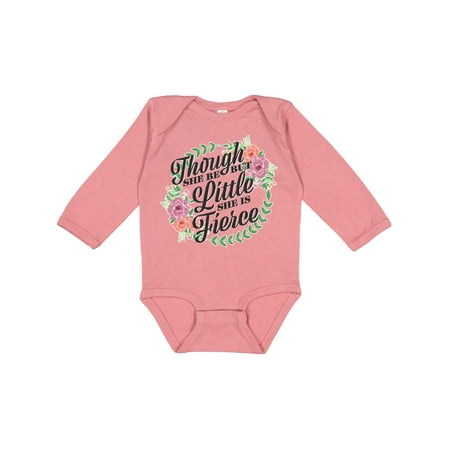 

Inktastic Though She Be but Little She is Fierce with Flower Circle Illustration Girls Long Sleeve Baby Bodysuit