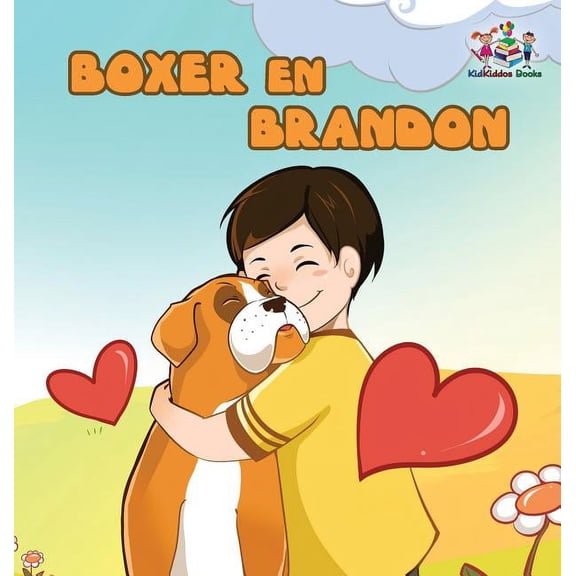 Dutch Bedtime Collection Boxer en Brandon (Dutch Language Children's Story): Dutch Kids Book, (Hardcover)