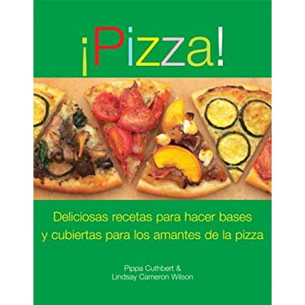 nombre dueña Flexible Pizza! : Deliciosas Recetas de Ingredientes y Bases para los Amantes de la  Pizza 9789707184602 Used / Pre-owned - Walmart.com