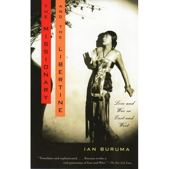 The Missionary and the Libertine: Love and War in East and West, (Paperback)