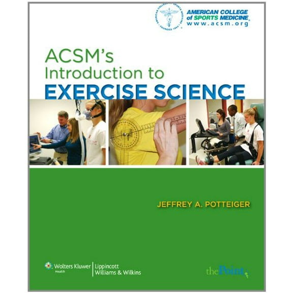 Pre-Owned ACSMS's Introduction to Exercise Science (ACSMs Introduction to Exercise Science)