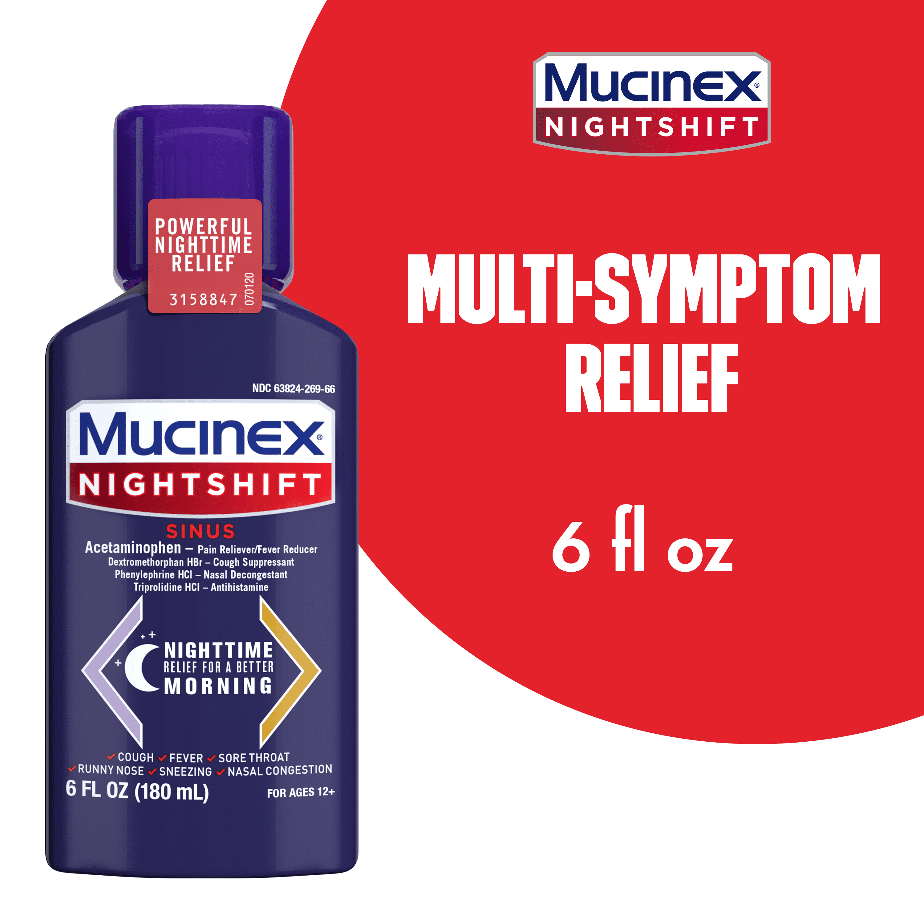 MUCINEX Nightshift Sinus 6 fl. oz.  Relieves Fever, Sore Throat, Runny Nose, Sneezing, Nasal Congestion, and Controls Cough