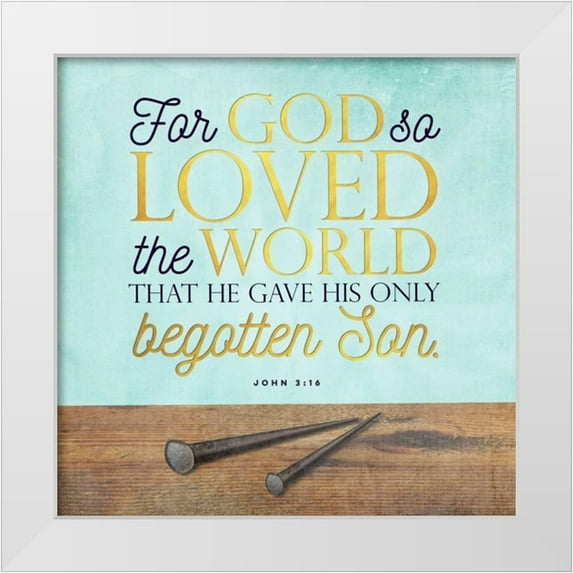 Perrenoud, Aubree 26x26 White Modern Wood Framed Museum Art Print Titled - God So Loved
