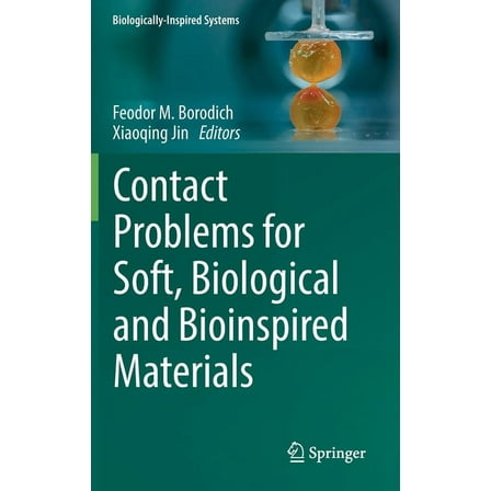 Biologically-Inspired Systems Contact Problems for Soft, Biological and Bioinspired Materials, Book 15, (Hardcover)