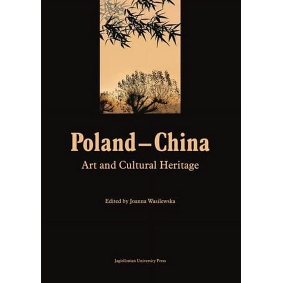 Poland-China: Art and Cultural Heritage (Hardcover)