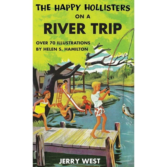 The Happy Hollisters on a River Trip: HARDCOVER Special Edition, (Hardcover)