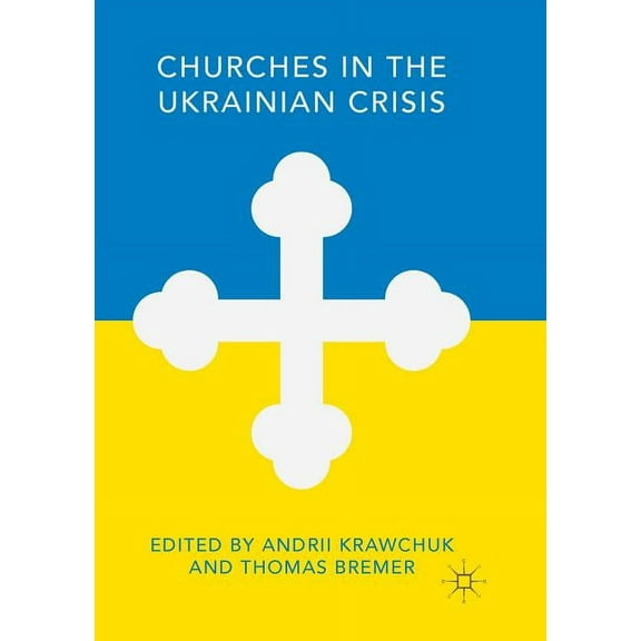 Churches in the Ukrainian Crisis, (Paperback)