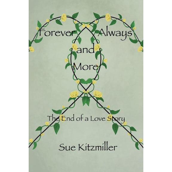 Forever Always and More: The End of a Love Story (Paperback)