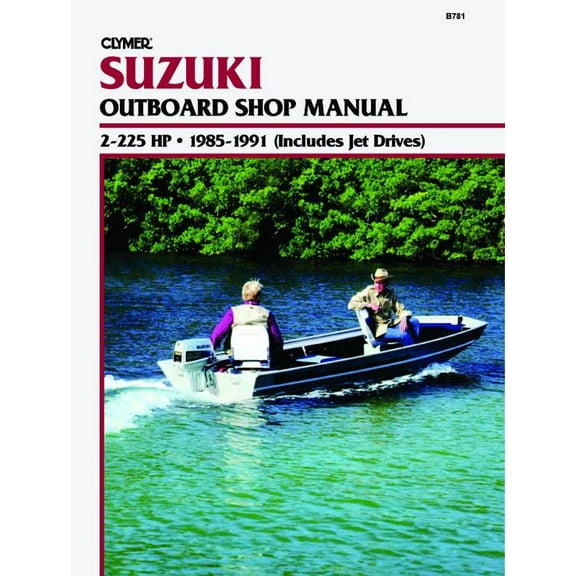 Pre-Owned Suzuki 2-225 HP Outboards Includes Jet Drives (1985-1991) Service Repair Manual (Paperback) 0892875569 9780892875566
