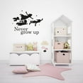 thumbnail image 3 of Never Grow Up - Peter Pan Disney Movie Quote Peter Pan And Friends Silhouette Quote Vinyl Wall Art Wall Decal Wall Sticker Home Decoration Design Kids Girls Room Wall Décor Size (30x30 inch), 3 of 3