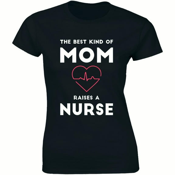 The Best Kind Of Mom Raises A Nurse Flower Mother's Day Gift Idea T-Shirt