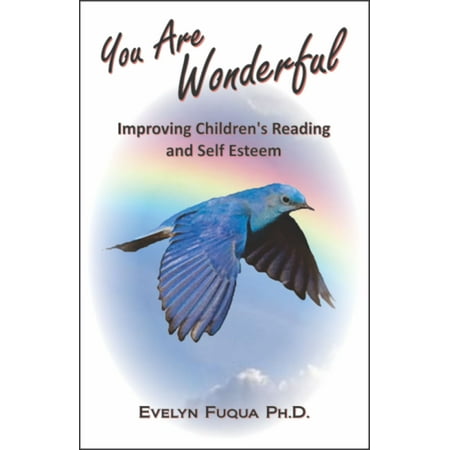 You Are Wonderful: Improving Children's Reading and Self Esteem - (Best Way To Improve Self Esteem)