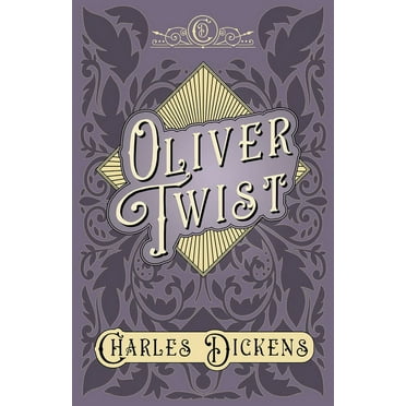 Oliver Twist: The Parish Boy's Progress - With Appreciations and Criticisms By G. K. Chesterton (Paperback)