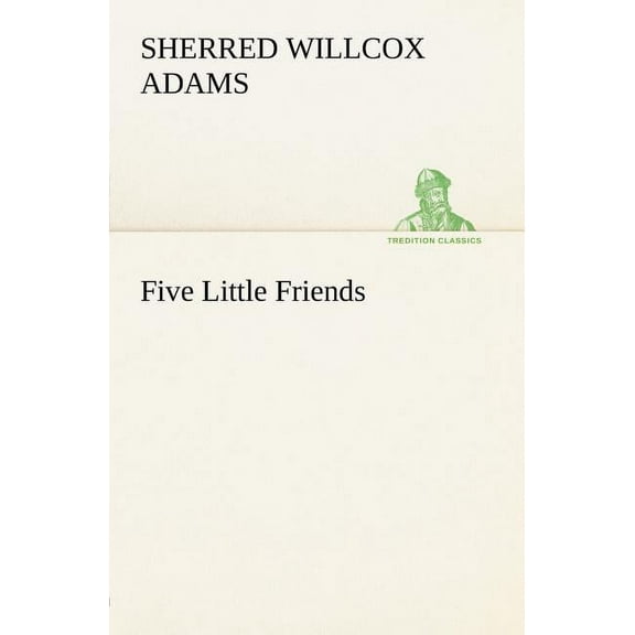 Five Little Friends (Paperback)