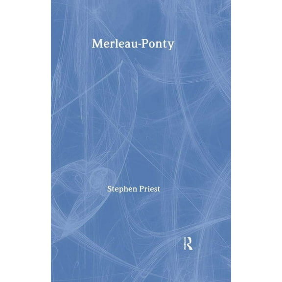 Arguments of the Philosophers Merleau-Ponty, (Hardcover)