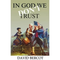 Pre-Owned In God We Don't Trust (Paperback) 0924722258 9780924722257