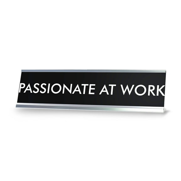 PASSIONATE AT WORK Novelty Desk Sign