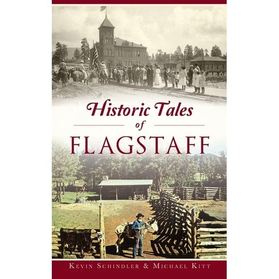 Historic Tales of Flagstaff (Hardcover)
