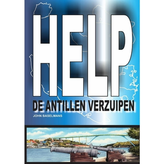 Help de Antillen verzuipen, (Paperback)
